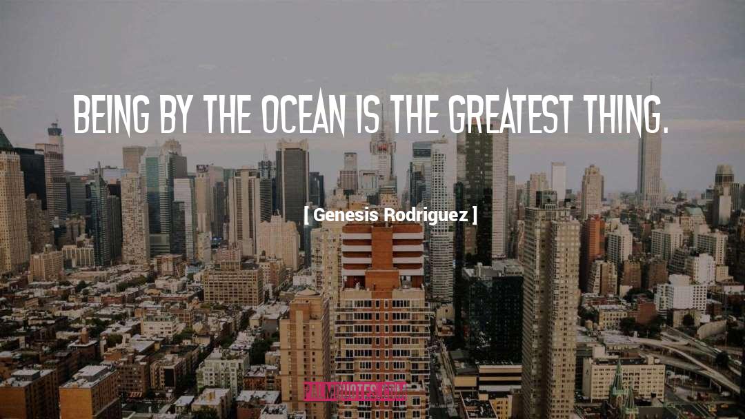 Luperon Ocean quotes by Genesis Rodriguez