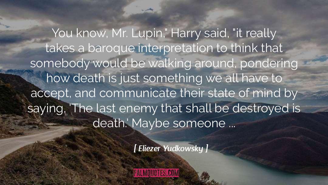 Lupin quotes by Eliezer Yudkowsky