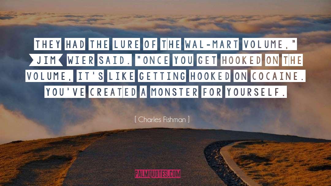 Lure quotes by Charles Fishman