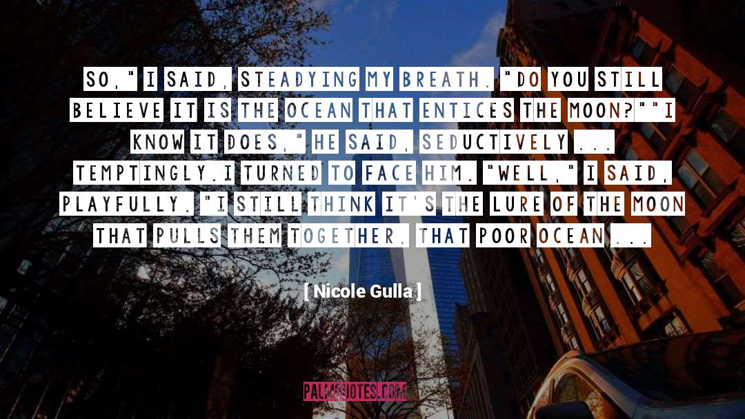 Lure quotes by Nicole Gulla