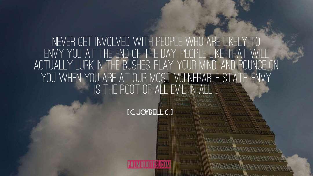 Lurk quotes by C. JoyBell C.