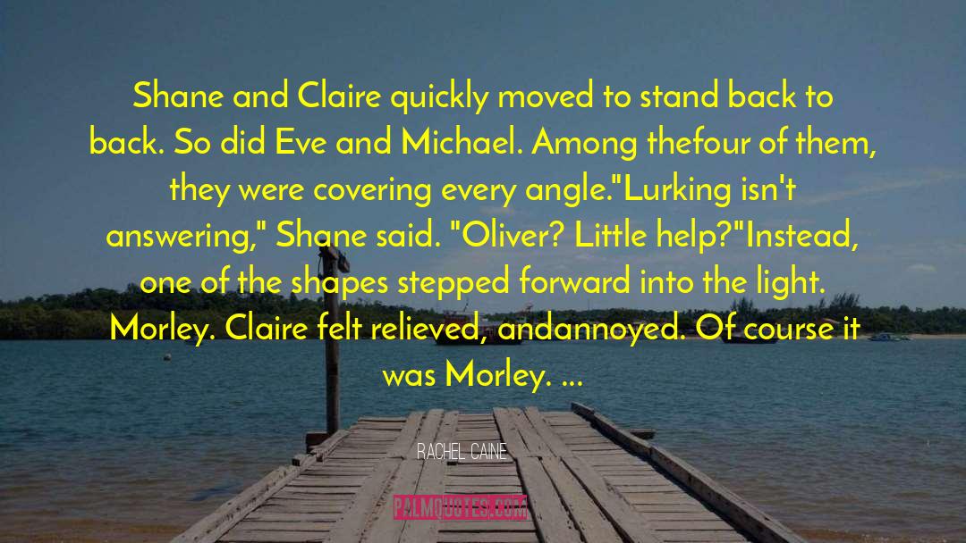 Lurking Claire Denvers quotes by Rachel Caine