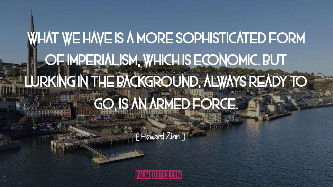 Lurking quotes by Howard Zinn