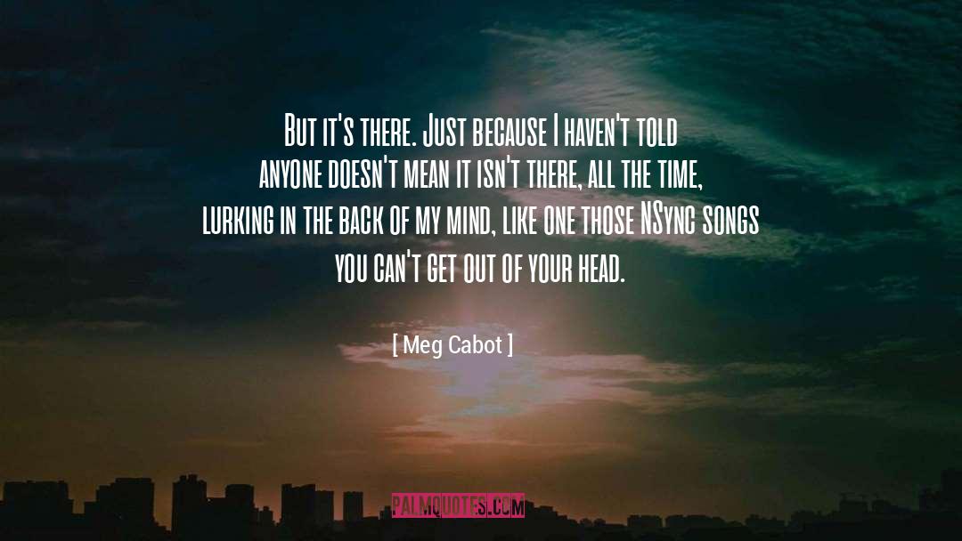 Lurking quotes by Meg Cabot