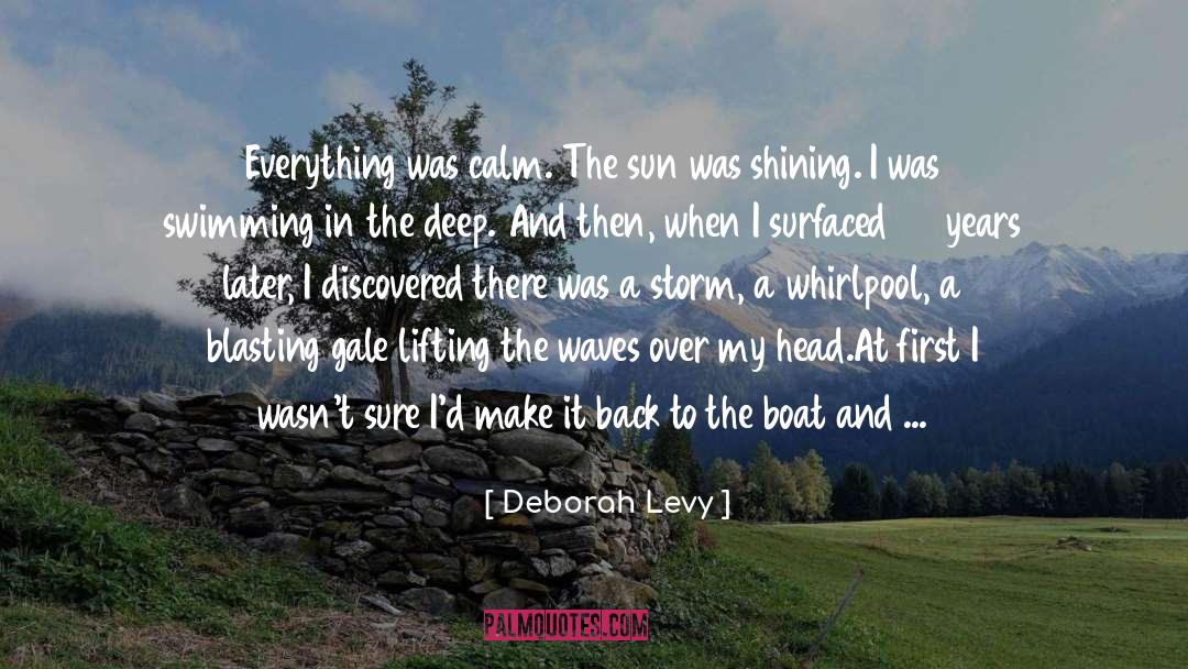 Lurking quotes by Deborah Levy