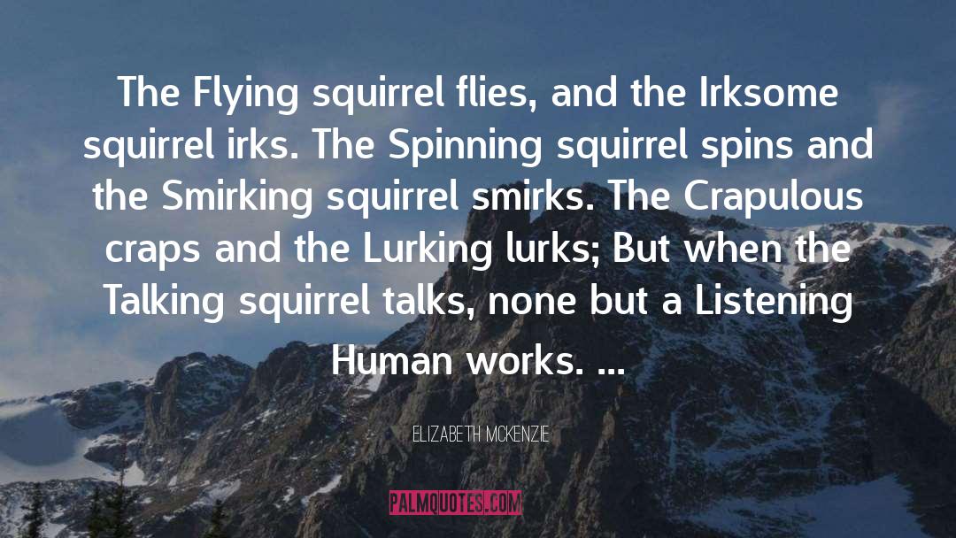 Lurks quotes by Elizabeth Mckenzie