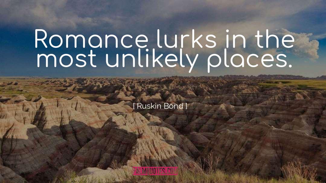 Lurks quotes by Ruskin Bond