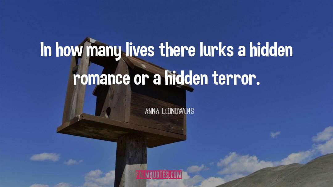 Lurks quotes by Anna Leonowens