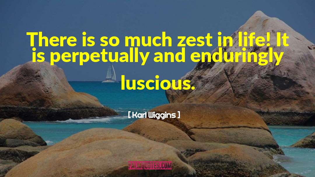 Luscious quotes by Karl Wiggins