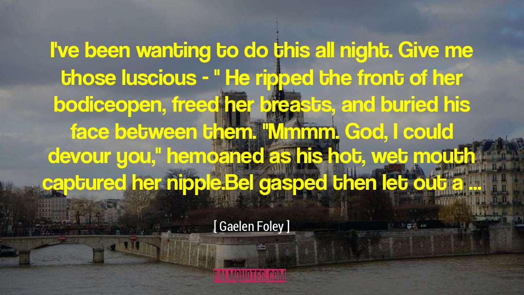 Luscious quotes by Gaelen Foley