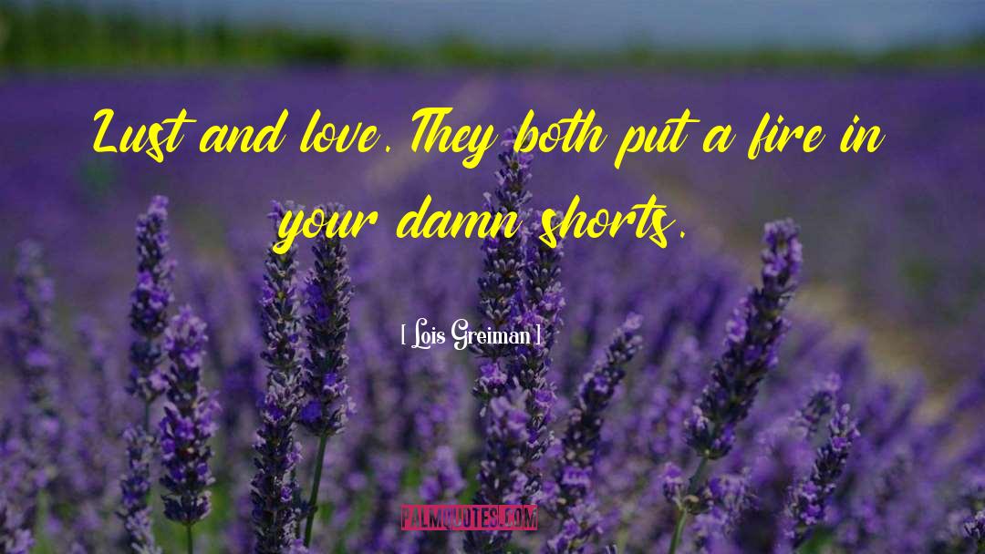 Lust And Love quotes by Lois Greiman