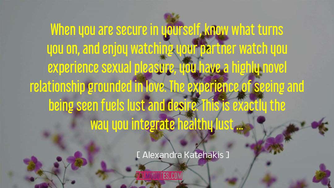 Lust And Love quotes by Alexandra Katehakis