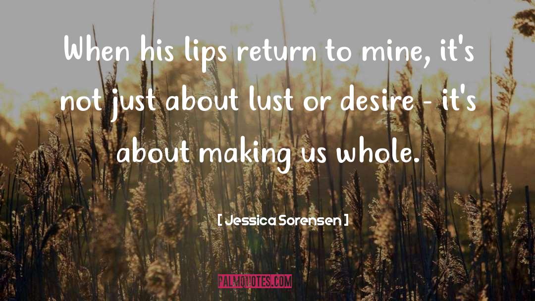 Lust Desire quotes by Jessica Sorensen