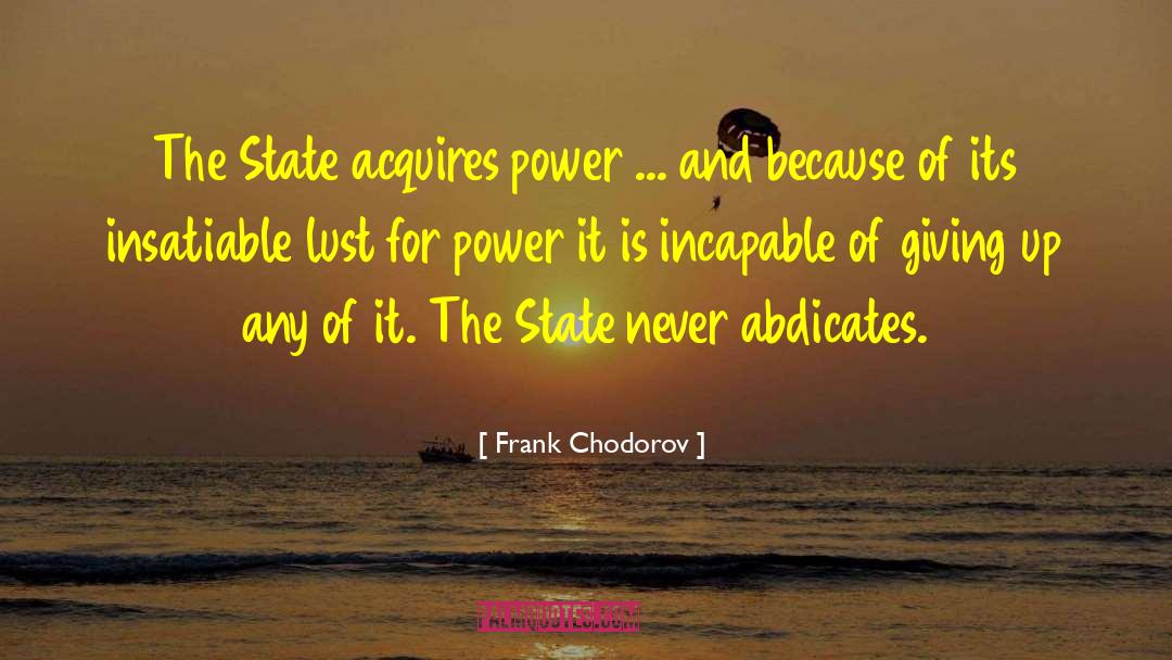 Lust For Power quotes by Frank Chodorov