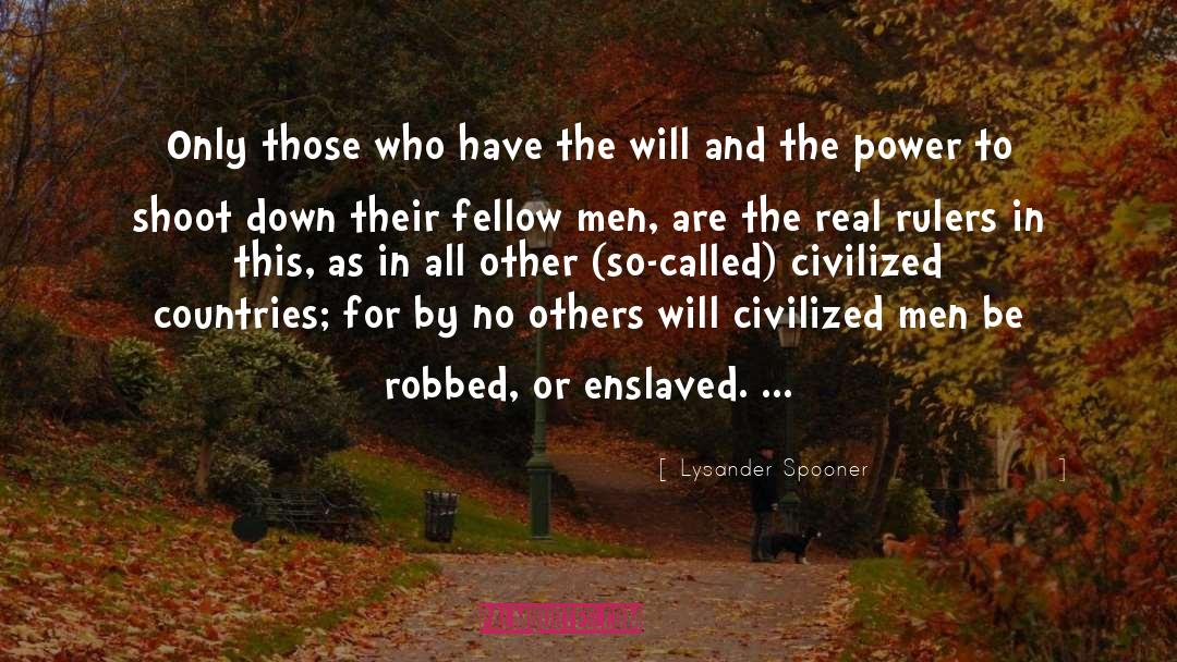 Lust For Power quotes by Lysander Spooner