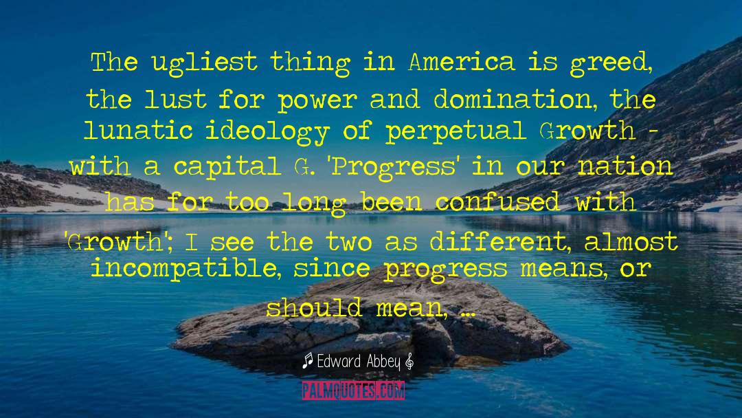 Lust For Power quotes by Edward Abbey