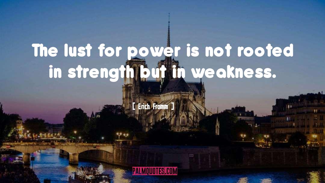 Lust For Power quotes by Erich Fromm