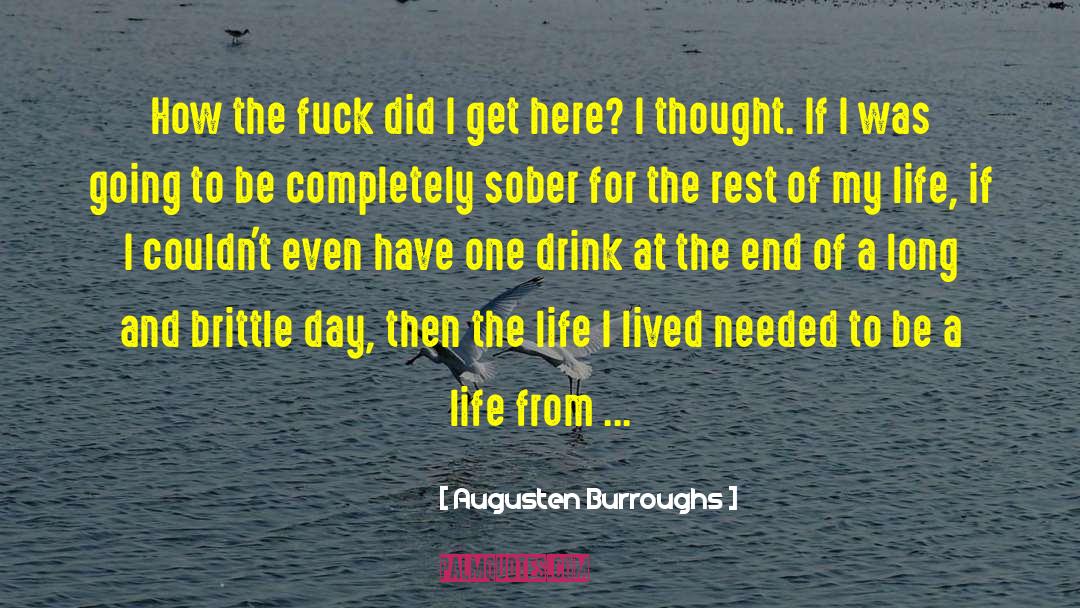 Lust Of Life quotes by Augusten Burroughs