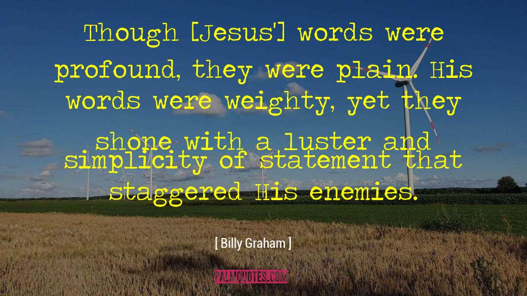 Luster quotes by Billy Graham