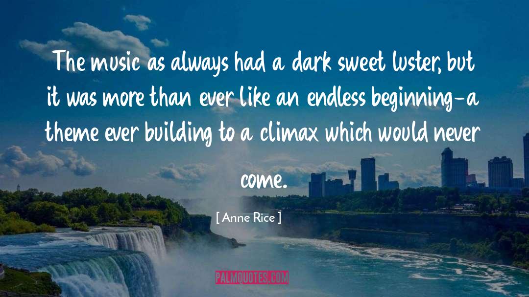 Luster quotes by Anne Rice