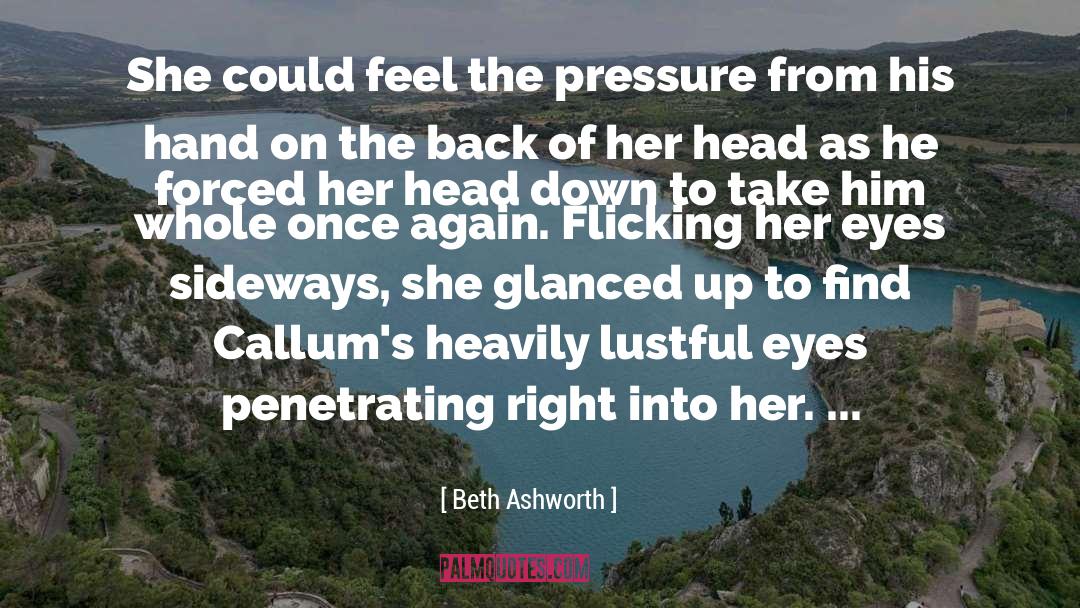 Lustful quotes by Beth Ashworth