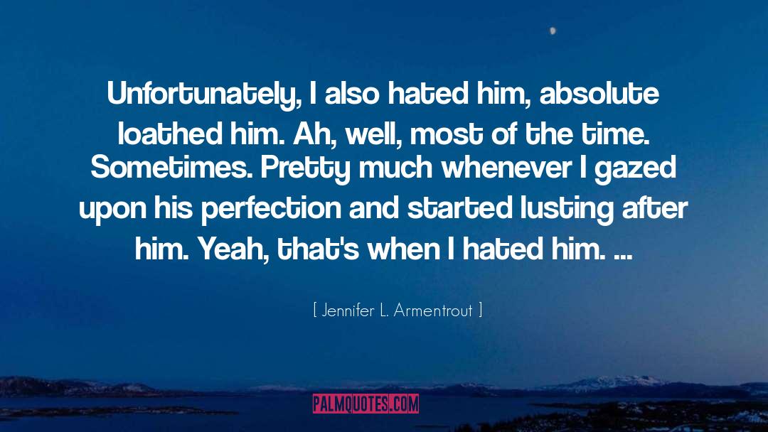 Lusting quotes by Jennifer L. Armentrout