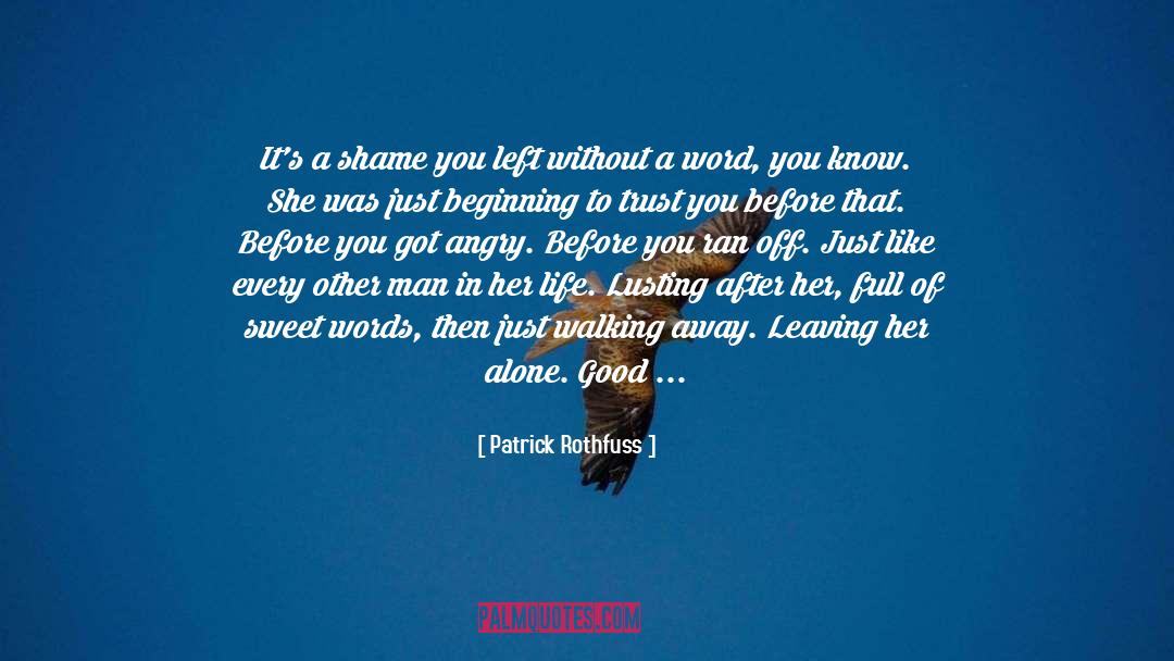 Lusting quotes by Patrick Rothfuss