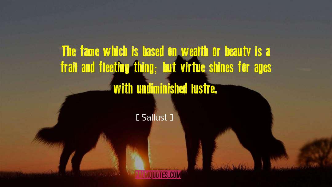 Lustre quotes by Sallust