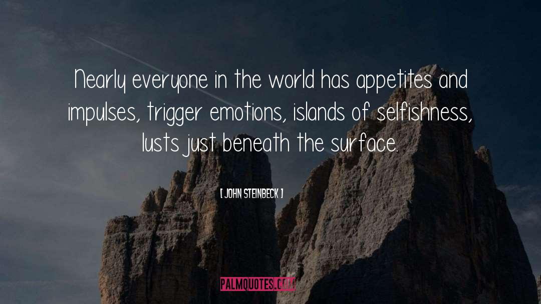 Lusts quotes by John Steinbeck