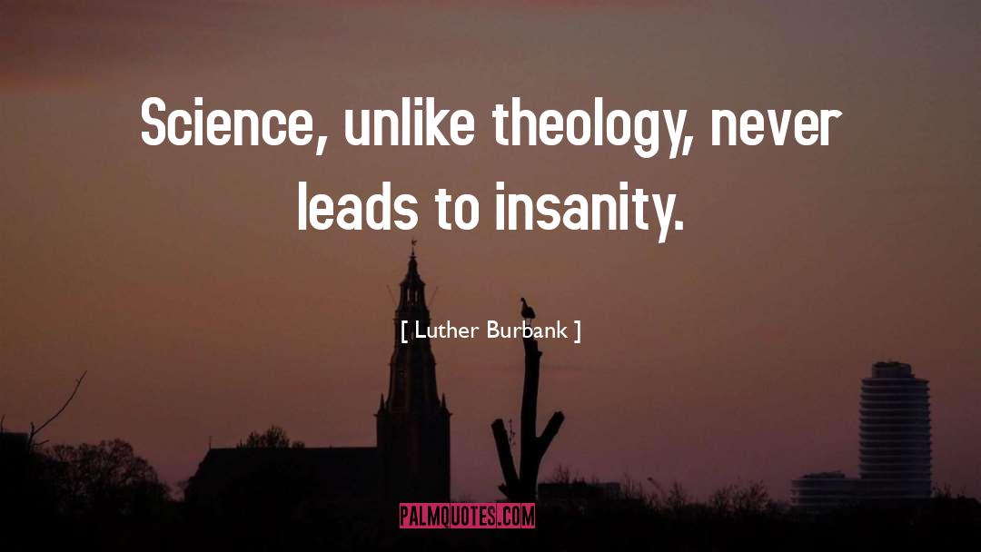 Luther Burbank quotes by Luther Burbank