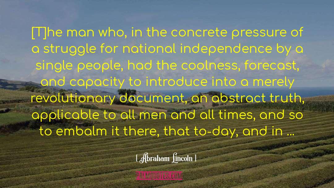 Lutian Pressure quotes by Abraham Lincoln