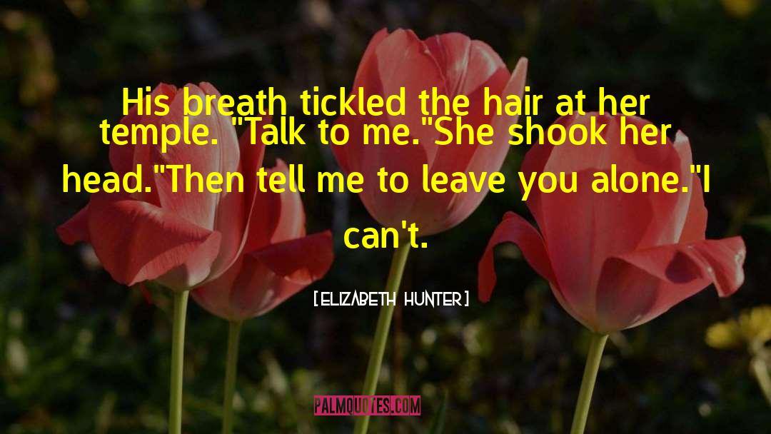 Luvin Hair quotes by Elizabeth   Hunter