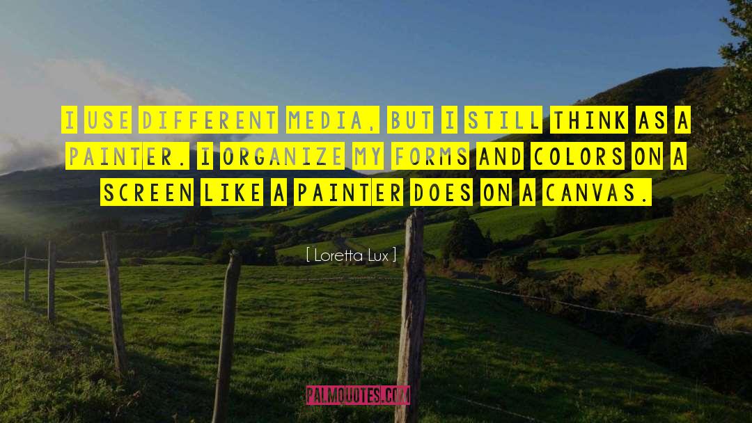 Lux quotes by Loretta Lux