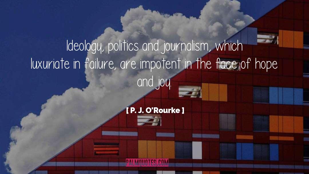 Luxuriate quotes by P. J. O'Rourke