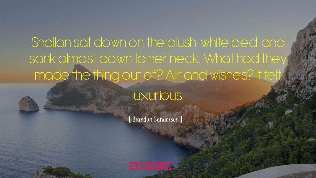 Luxurious quotes by Brandon Sanderson