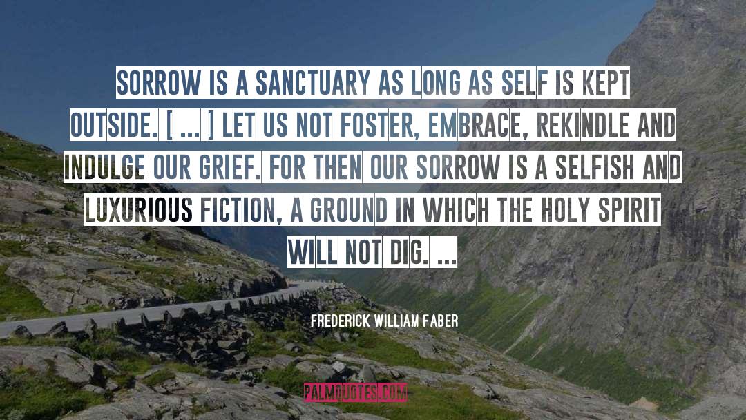 Luxurious quotes by Frederick William Faber