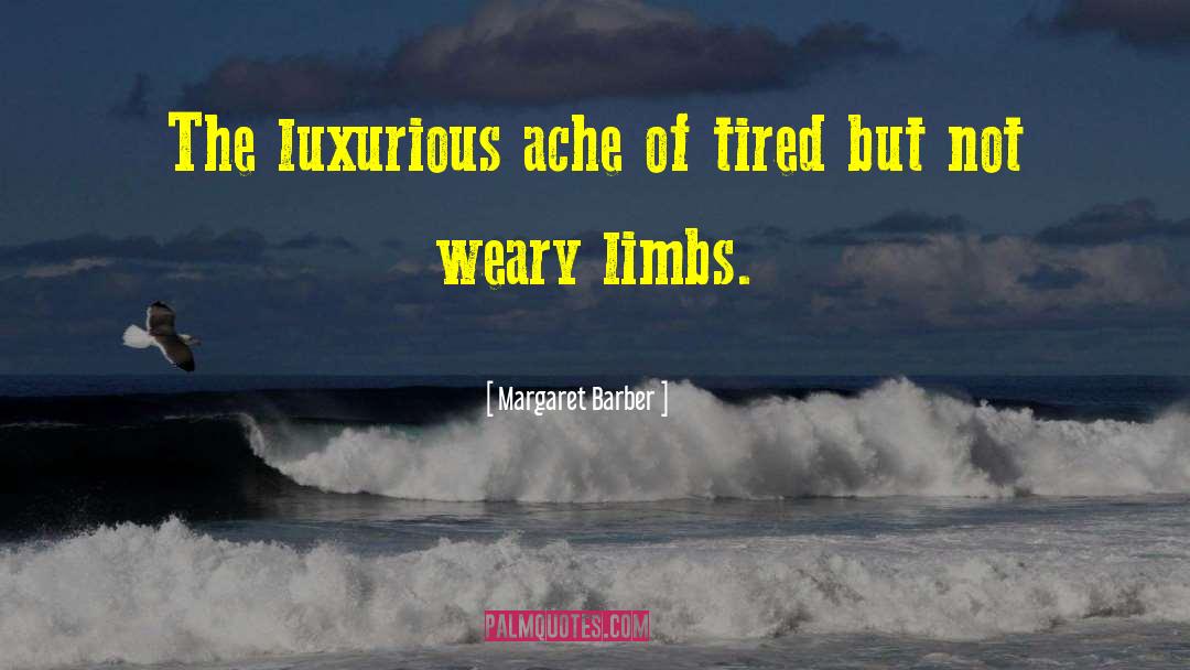 Luxurious quotes by Margaret Barber