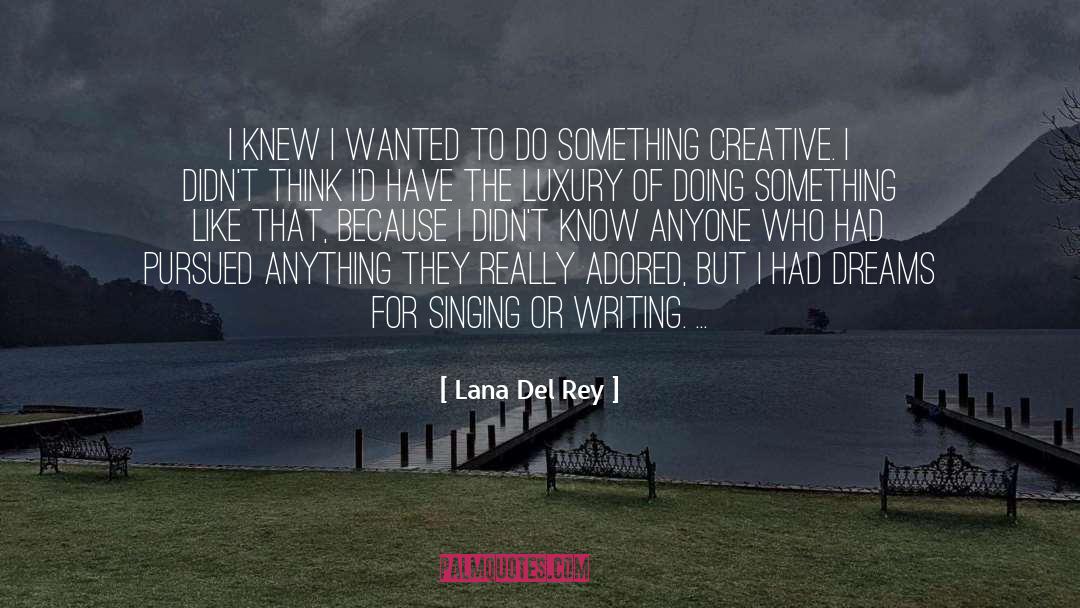 Luxury Items quotes by Lana Del Rey