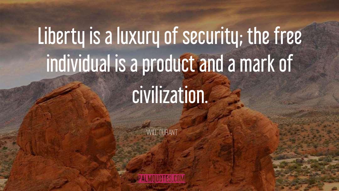 Luxury quotes by Will Durant