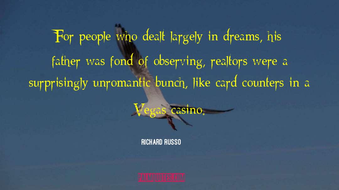 Lv Realtors quotes by Richard Russo