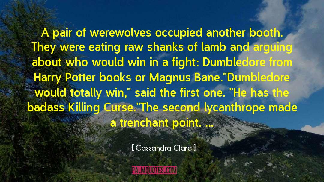 Lycanthrope quotes by Cassandra Clare