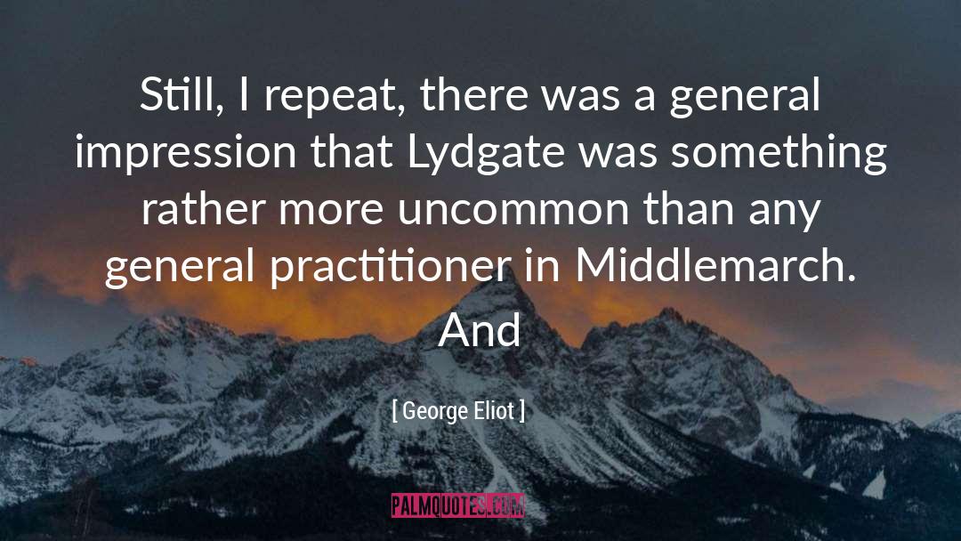 Lydgate quotes by George Eliot