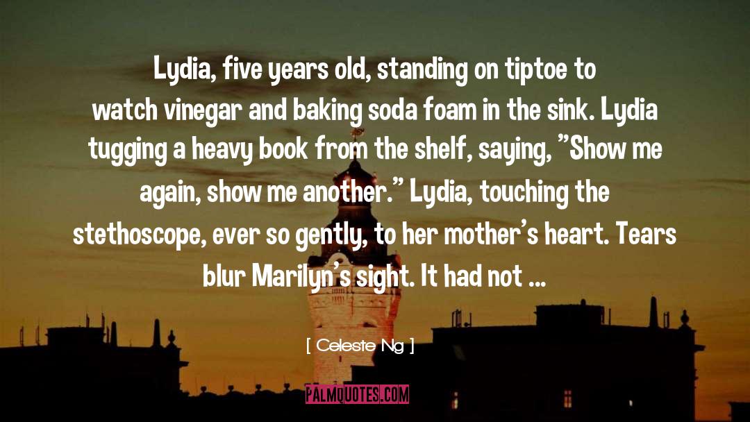 Lydia quotes by Celeste Ng