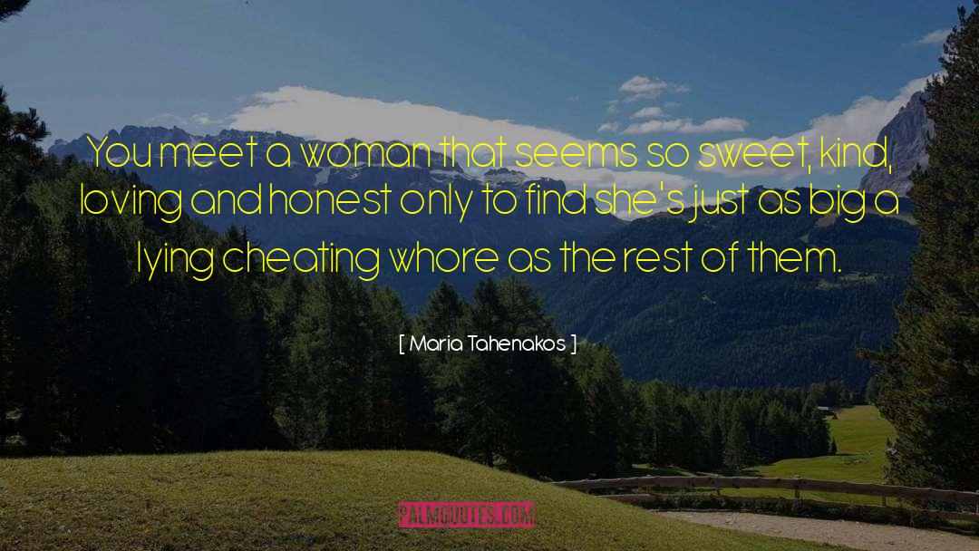 Lying Cheating quotes by Maria Tahenakos