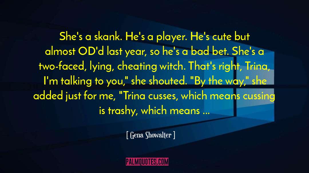 Lying Cheating quotes by Gena Showalter