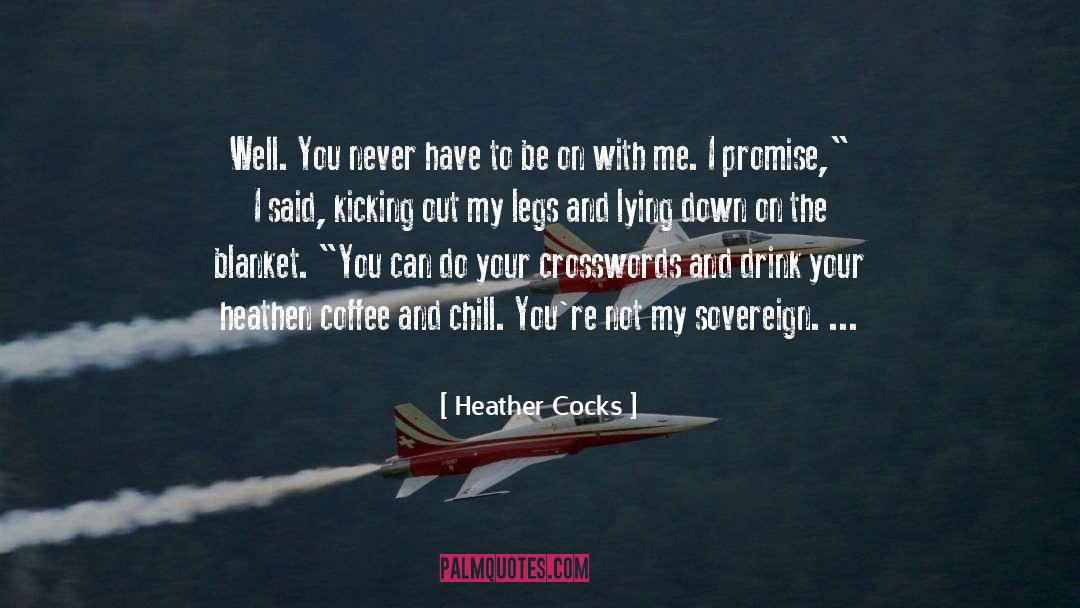 Lying Down quotes by Heather Cocks