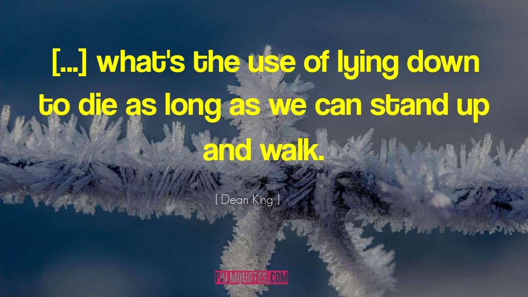 Lying Down quotes by Dean King