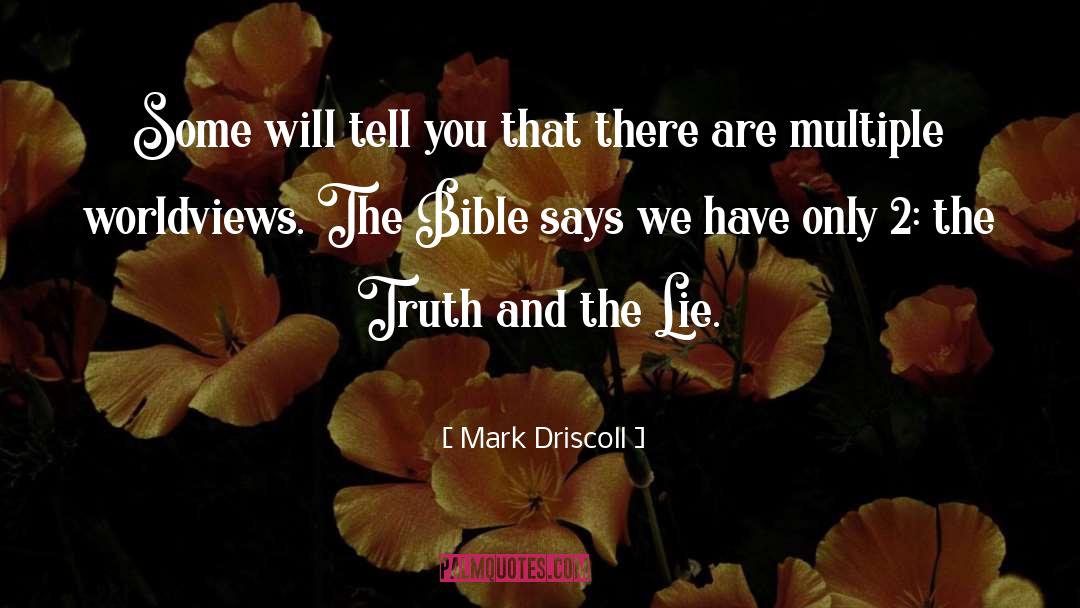 Lying From The Bible quotes by Mark Driscoll