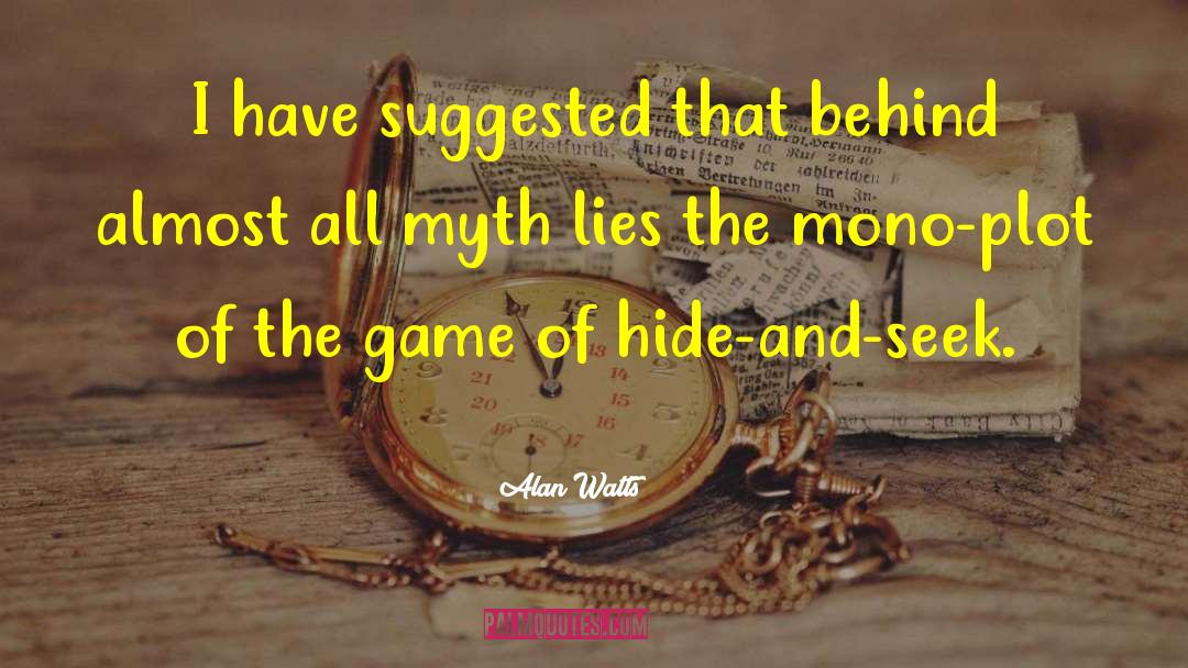 Lying Games quotes by Alan Watts