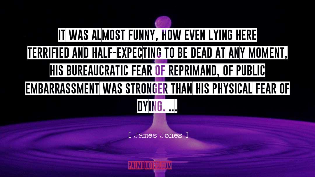 Lying Here quotes by James Jones